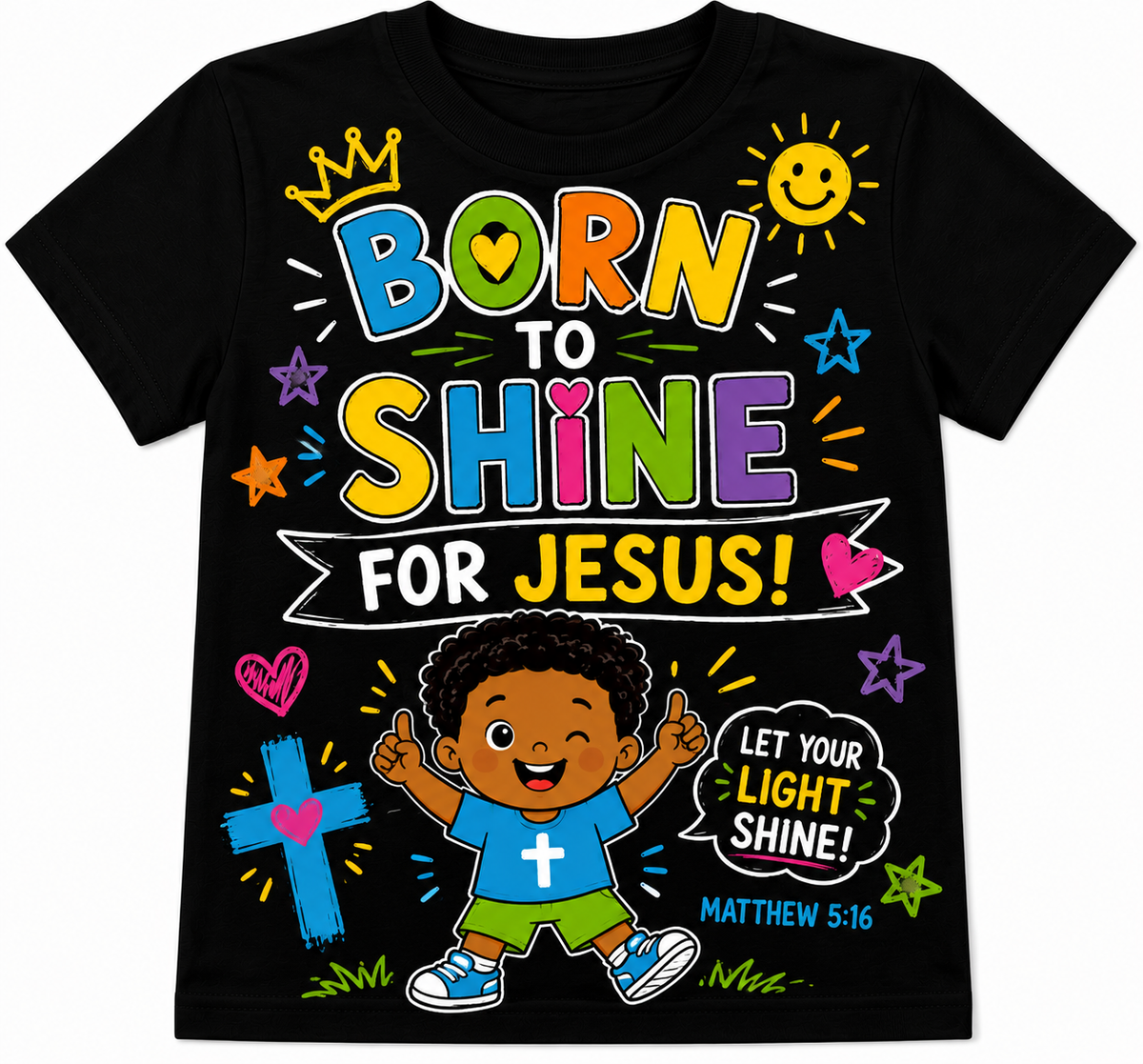 Born to Shine for Jesus Kids T-Shirt - black with colourful Matthew 5:16 design