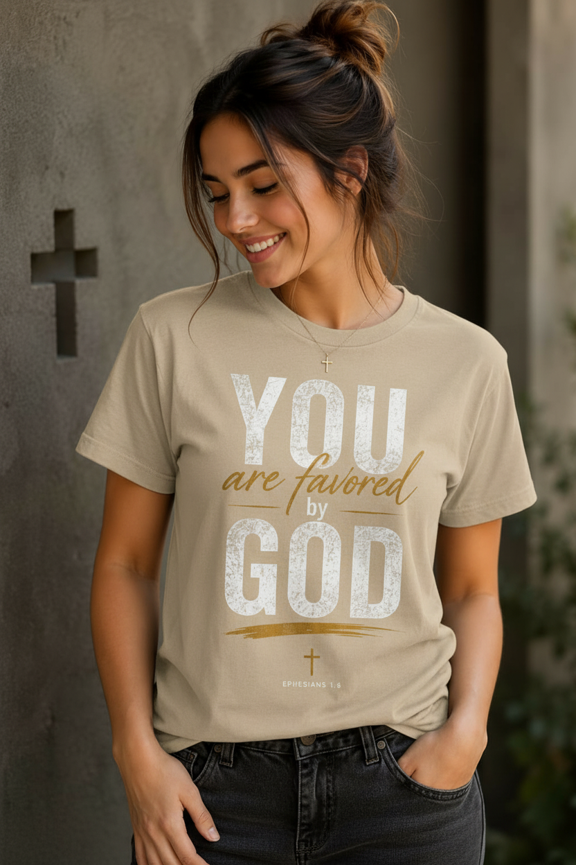 You Are Favored by God T-Shirt – Beige